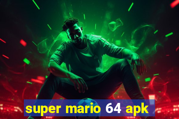 super mario 64 apk